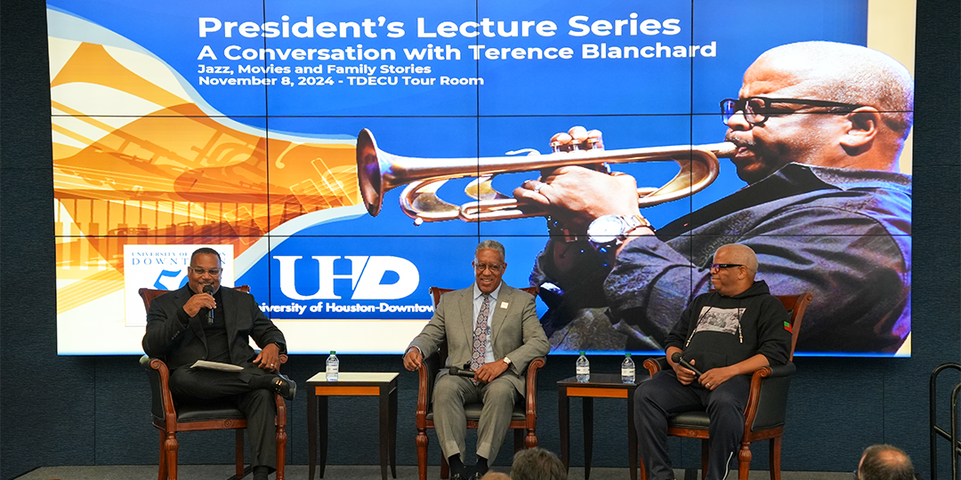 From Left to Right: Moderator, Ernest Walker, UHD President Loren J. Blanchard, Terence Blanchard