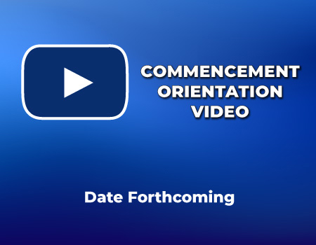 Commencement Orientation Commencement Orientation