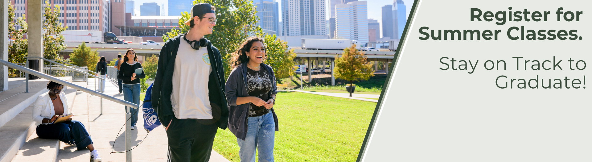 Summer Class Registration Register for Summer Classes. Stay on Track to Graduate!